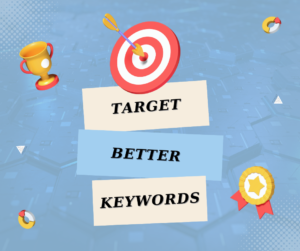 bulls eye icon that says target better keywords