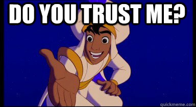 Aladdin as Prince Ali asking "do you trust me?"